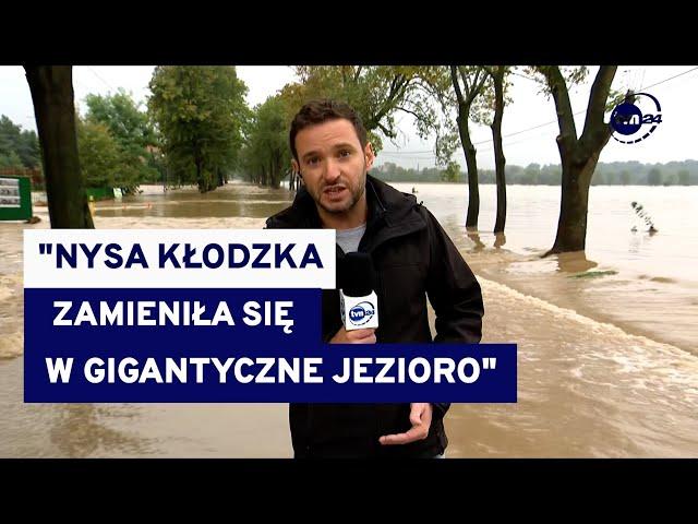 Nysa Kłodzka wygląda teraz jak gigantyczne jezioro. Relacja reportera TVN24