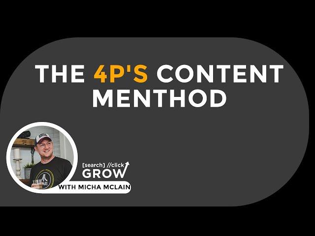 4 P's Content Method - SCG Method - Content Marketing  | Search Click Grow - Micha McLain