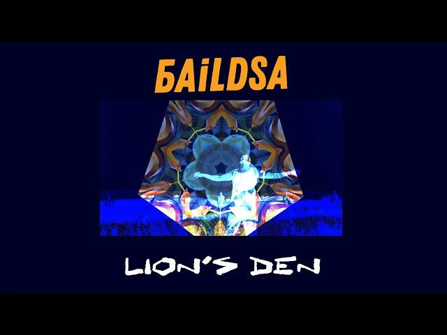 BAiLDSA - Lion's Den (official video)