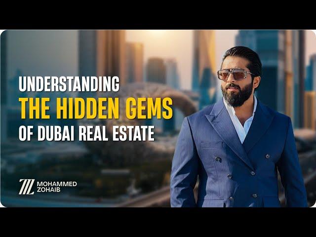 Understanding the Hidden Gems of Dubai Real Estate