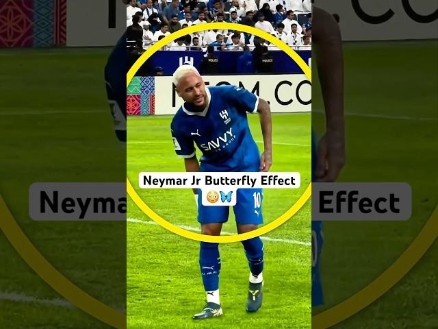 Neymar Jr Butterfly Effect 