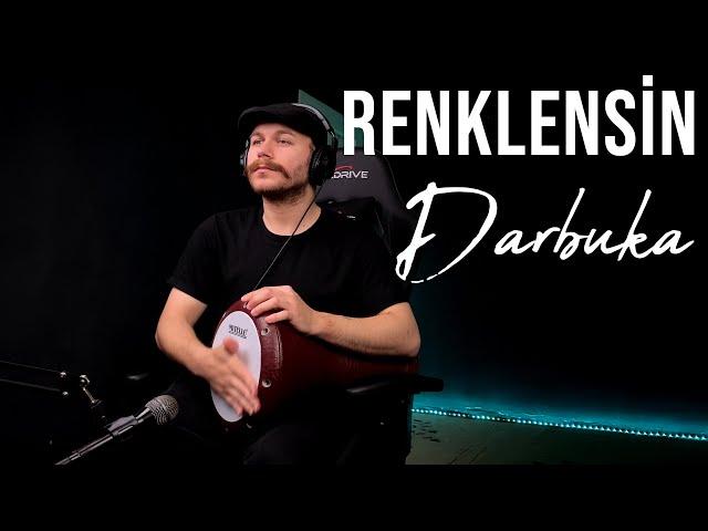 Renklensin (Darbuka Uzun Versiyon) - Yusuf Yıldız