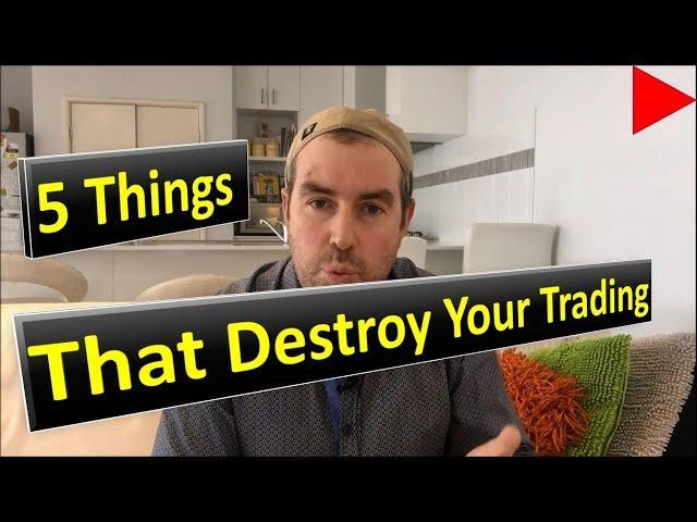 29. Five Things That Destroy Your ASX Trading