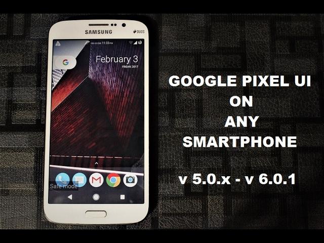 Experience Pixel UI On Your Smartphone (Android 5.0.1 to 6.0.1) (Stock & Custom ROMs)