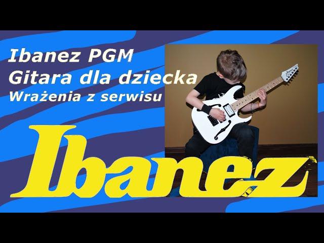 Ibanez PGMM31 Micro 3/4 - mniejsza gitara elektryczna dla dziecka, wrażenia z serwisu - FOG