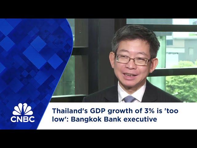 Thailand's GDP growth of 3% is 'too low': Bangkok Bank executive