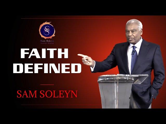 Faith Defined | SAM SOLEYN