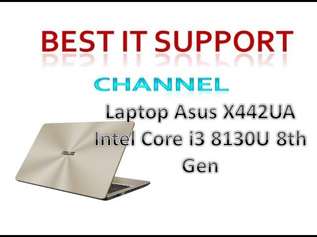 Laptop Asus X442UA Intel Core i3 8130U 8th Gen Fast Look Unboxing Best It Support Channel