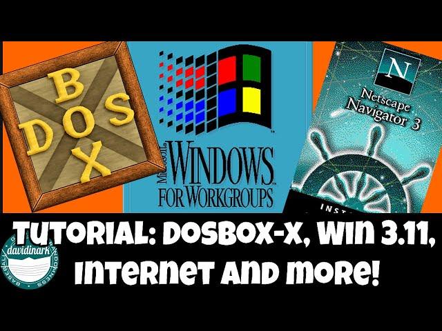 How-to: Install DOSBox-X Running Windows 3.11, Netscape, CalmiraXP, and More!