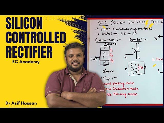 #26 Silicon controlled rectifier (SCR) Introduction & Characteristics || EC Academy