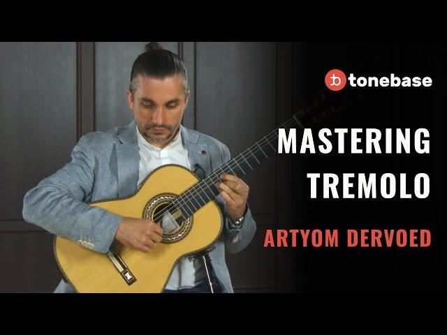 Mastering Each Movement of Tremolo with Artyom Dervoed