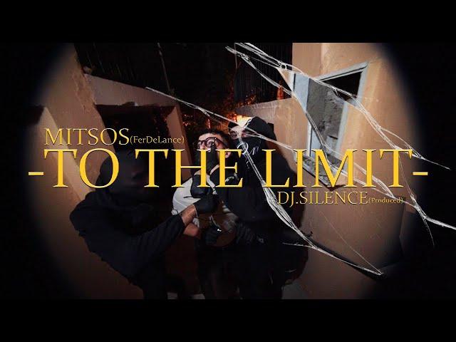 Mitsos FDL - To the limit (prod. Dj Silence) (Official Video)