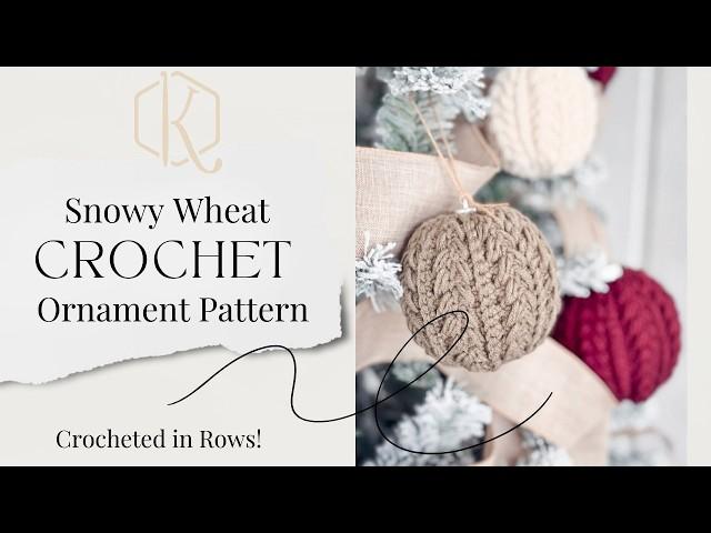 Snowy Wheat Ornament Video - Easy Crochet Pattern For Christmas Tree Decor