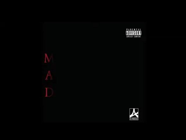 A-REECE MAD LYRICS