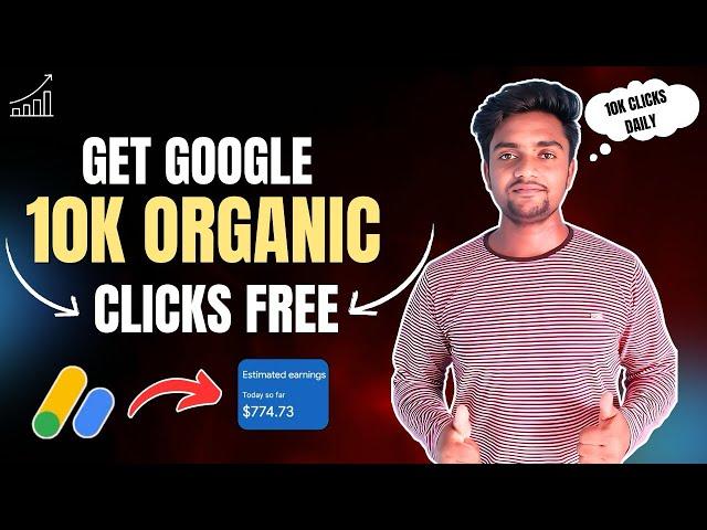 Get Daily 10K Organic Clicks From Google | Free Website Traffic 2024 | Organic Traffic From Google