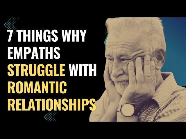 7 Things Why Empaths Struggle With Romantic Relationships | NPD | Healing | Empaths Refuge