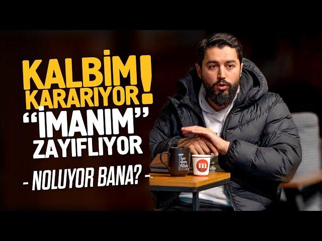 İMANIM ZAYIFLIYOR, KALBİM KARARIYOR! NOLUYOR BANA! (Esma-ül Hüsna - El- Kayyum) - Onur Kaplan