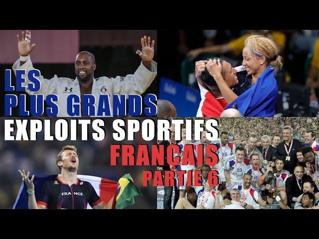 Les plus grands exploits sportifs français Partie 6