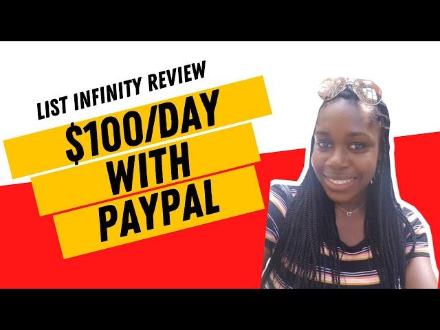 How To Get $100 Payments Direct To Your PayPal Account with List Infinity | List Infinity Review