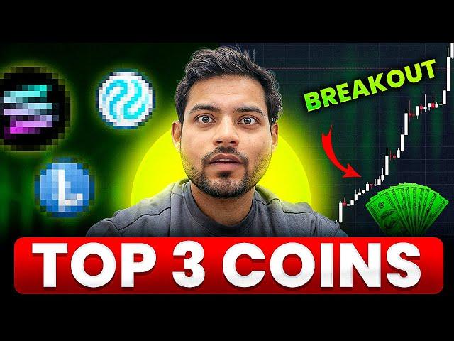 Best Altcoins To Buy Now Top 3 Altcoins Breakout/Support Buying Zone! Must Watch Don't Miss This!️