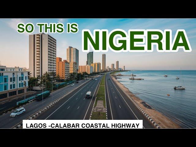 EXCLUSIVE! Lagos Nigeria Has Changed! Oyinbo takes me  On the NEW Lagos Calabar Coastal Highway