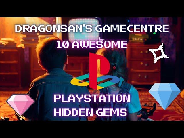 10 Awesome PlayStation Hidden Gems