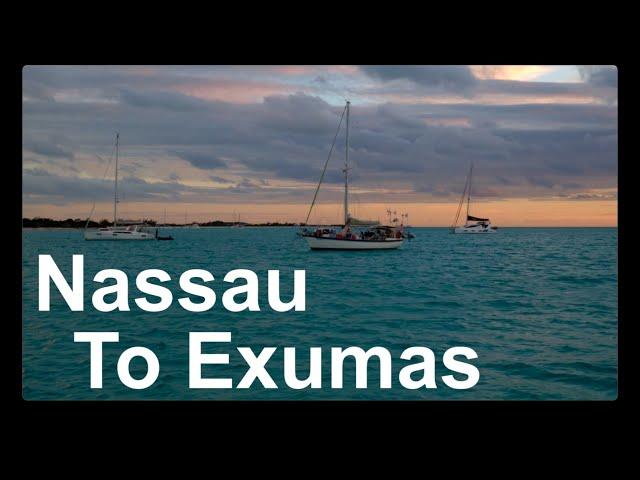 Sailing from Nassau to The Exumas S2 EP2