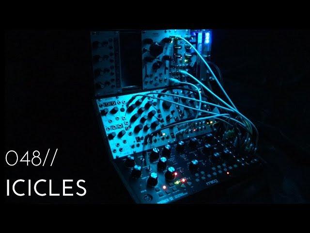 048//Icicles - a glassy, melodic self-generating Eurorack piece