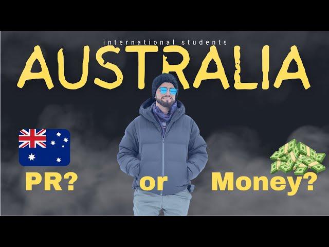 what do you want in Australia  ?? PR? or Money ? #australia #internationalstudents #money