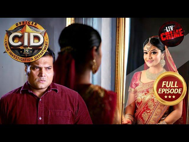 Daya ने Expose किया एक Bandit Bride का Notorious Scam | CID |सी.आई.डी. |Latest Episode |30 Nov 2024