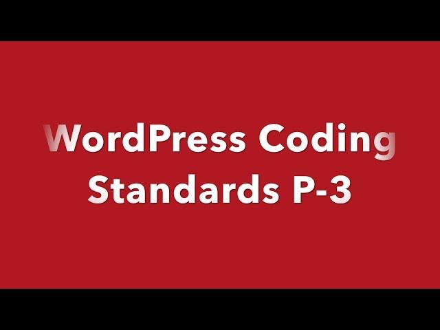 #3 WordPress PHP Coding Standards