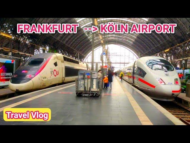 ICE train Frankfurt to Köln Airport Travel experience | Travel Ways |  Frankfurt Hbf| German ICE Züg