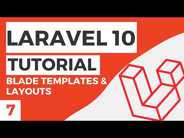 Blade templates & Layouts | Laravel 10 Tutorial #7