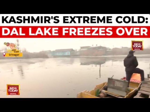 Kashmir In Deep Freeze: Dal Lake Partially Frozen As Chillai Kalan Begins | India Today News