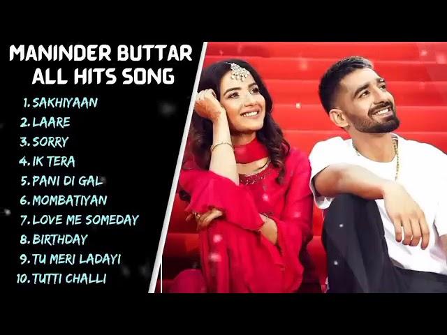 Maninder Buttar all hits songs | new punjabi songs 2021 | punjabi latest songs 2021 | sakhiyaan |