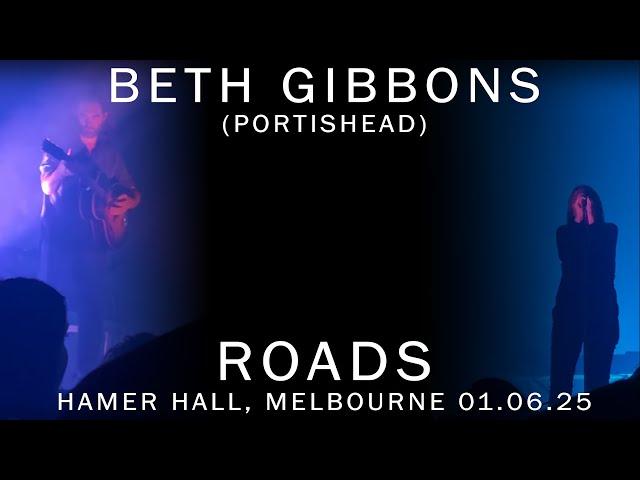 Beth Gibbons (Portishead) - Roads - Live - Lives Outgrown Tour - Hamer Hall, Melbourne - 1/06/25