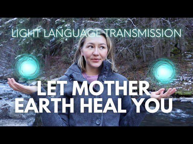 Channeled Light Language Transmission for Grounding & Healing 