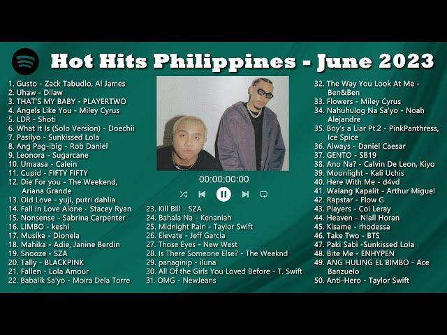 HOT HITS PHILIPPINES  - JUNE 2023 UPDATED SPOTIFY PLAYLIST