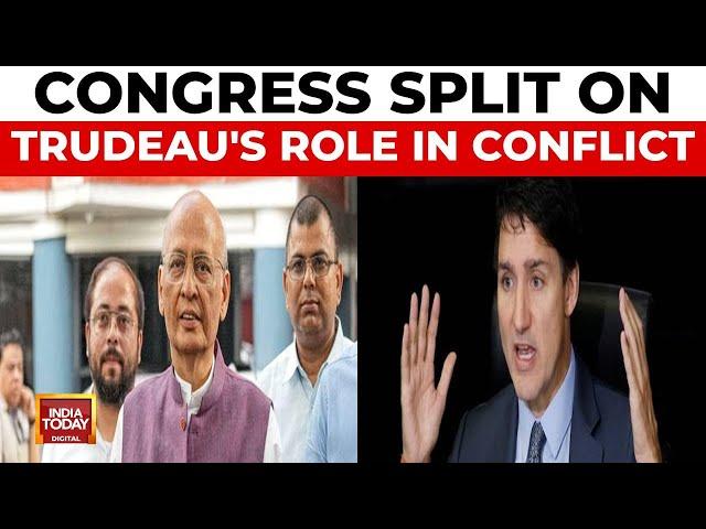 Congress Divided Over India-Canada Conflict, Trudeau Blamed | India Today News