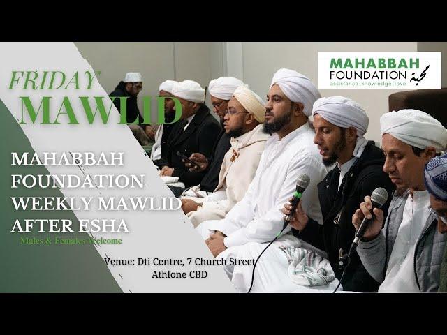 Friday Weekly Mawlid - Mahabbah Foubdation