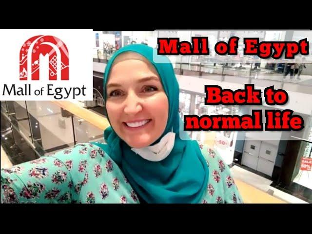 Mall of Egypt, back to normal life VLOG