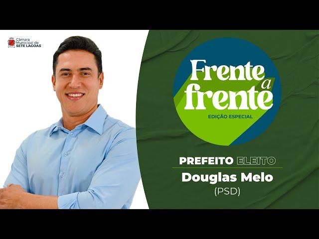 Frente a Frente Especial - Prefeito Eleito Douglas Melo