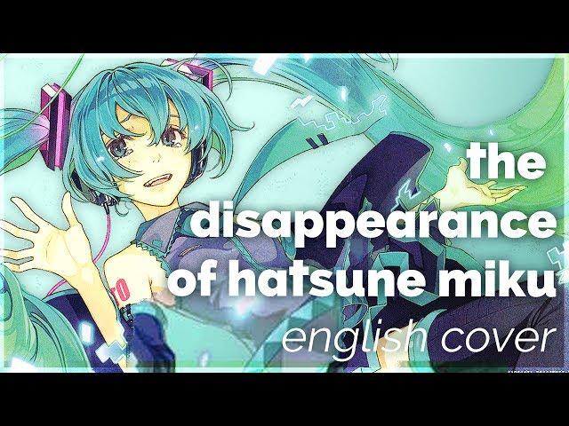 The Disappearance of Hatsune Miku  English Cover【rachie】初音ミクの消失