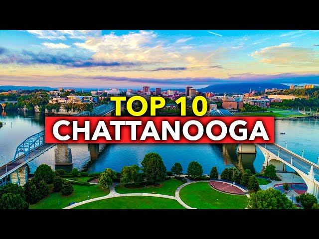 Top 10 BEST Things to Do in Chattanooga Tennessee