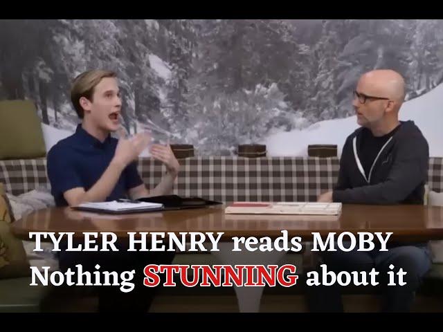 Tyler Henry reads Moby - nothing STUNNING about it