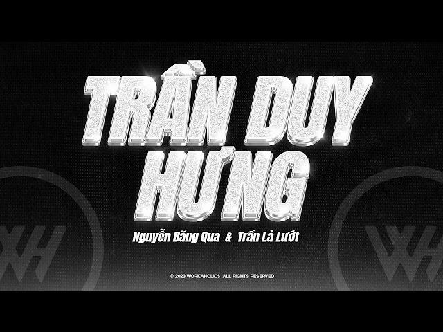 Trần Duy Hưng - Nguyễn Băng Qua & Trần Lả Lướt (LIUX Remix)