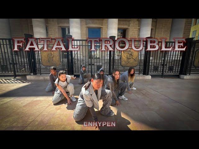 [KPOP IN PUBLIC | DANCE COVER] ENHYPEN (엔하이픈) - 'FATAL TROUBLE' by SEVENSKY | FRANCE