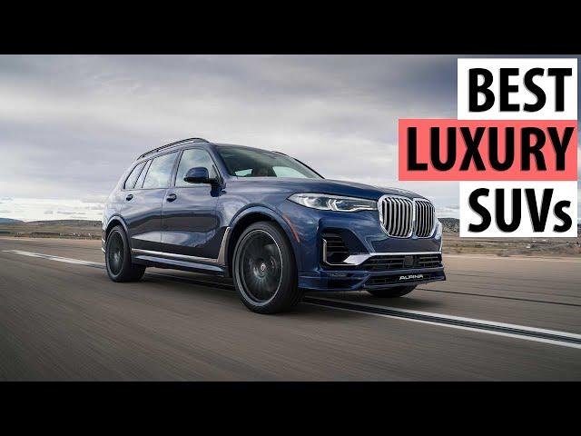 Top 10 Best Luxury SUVs You Can Buy 2022