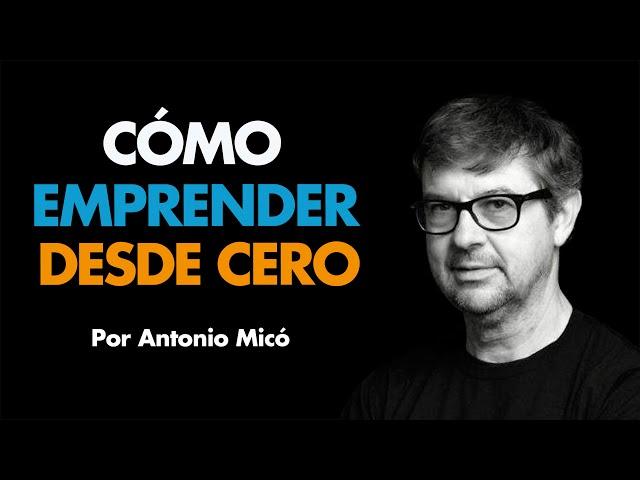 Cómo emprender desde cero.INASE Informática ⎮Antonio Micó, Máster de Emprendedores