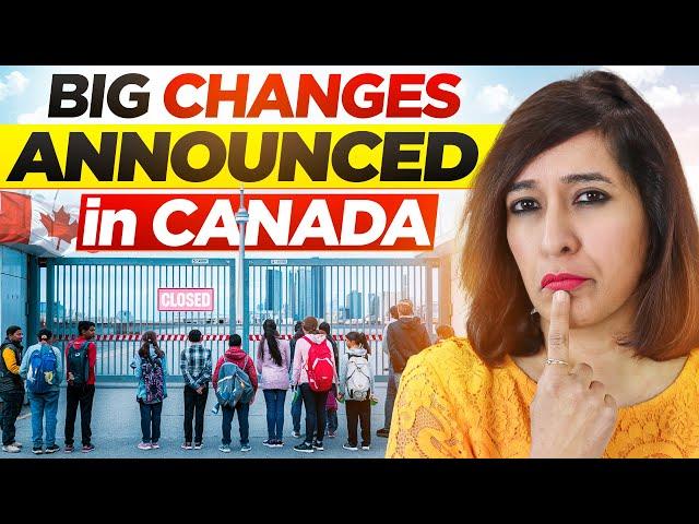 Canada announced major changes for Study permit , Open work permit, PGWP , SOWP & Refugee